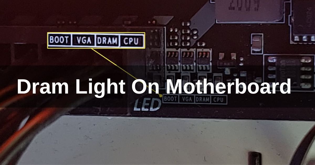 Dram Light On Motherboard