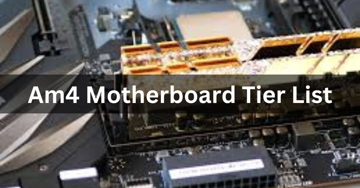 Am4 Motherboard Tier List